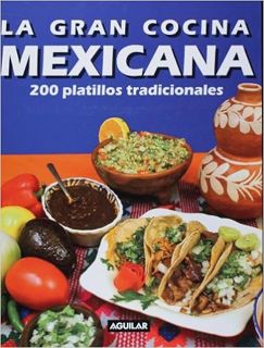[PDF] ✔️ Download La gran cocina mexicana (Spanish Edition) Full Ebook