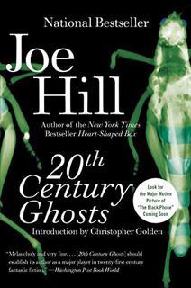 [View] [PDF EBOOK EPUB KINDLE] 20th Century Ghosts by  Joe Hill 💔
