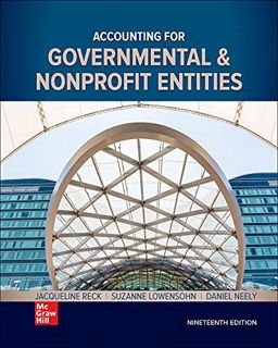 [ACCESS] PDF EBOOK EPUB KINDLE Accounting for Governmental & Nonprofit Entities by  Jacqueline Reck,