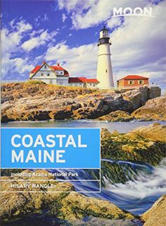 READ [EBOOK EPUB KINDLE PDF] Moon Coastal Maine: Including Acadia National Park (Moon Handbooks) by