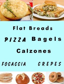 [GET] [EBOOK EPUB KINDLE PDF] Flat Breads and Pizza (Delicious Recipes Book 21) by  June Kessler √