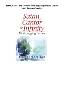 Download Satan, Cantor and Infinity: Mind-Boggling Puzzles (Dover Math Games & Puzzles)