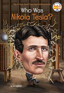 [VIEW] KINDLE PDF EBOOK EPUB Who Was Nikola Tesla? by  Jim Gigliotti,Who HQ,John Hinderliter 📍