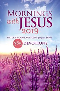 Get PDF EBOOK EPUB KINDLE Mornings with Jesus 2019: Daily Encouragement for Your Soul by  Guideposts