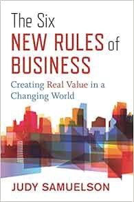 [ACCESS] KINDLE PDF EBOOK EPUB The Six New Rules of Business: Creating Real Value in a Changing Worl