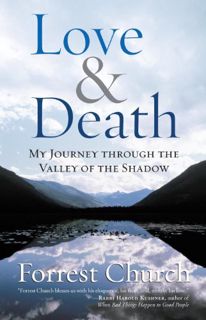 [Read] [KINDLE PDF EBOOK EPUB] Love & Death: My Journey through the Valley of the Shadow by  Forrest