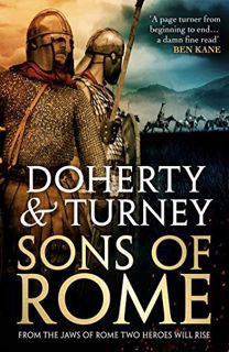 READ KINDLE PDF EBOOK EPUB Sons of Rome (Rise of Emperors Book 1) by  Simon Turney &  Gordon Doherty