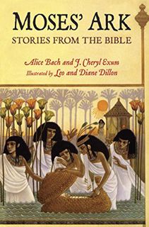 [Read] [KINDLE PDF EBOOK EPUB] Moses' Ark, Stories From the Bible by  Alice Bach & J. Cheryl Exum &