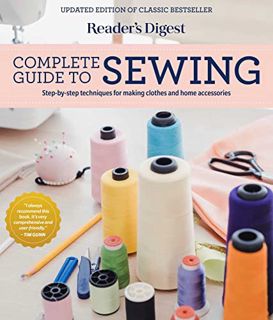 ACCESS KINDLE PDF EBOOK EPUB Reader's Digest Complete Guide to Sewing: Step by step techniques for m