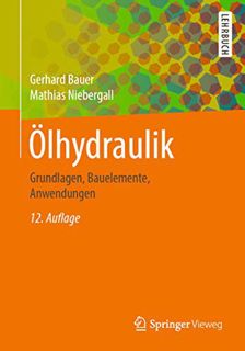 [Read] PDF EBOOK EPUB KINDLE Ölhydraulik: Grundlagen, Bauelemente, Anwendungen (German Edition) by
