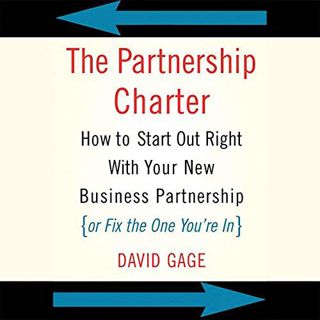 [View] KINDLE PDF EBOOK EPUB The Partnership Charter: How to Start Out Right with Your New Business