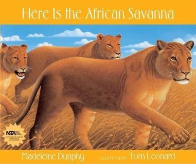 [View] EPUB KINDLE PDF EBOOK Here Is the African Savanna (Web of Life) by  Madeleine Dunphy &  Tom L