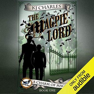 View PDF EBOOK EPUB KINDLE The Magpie Lord by  KJ Charles,Cornell Collins,Audible Studios 📄