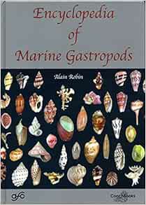 View KINDLE PDF EBOOK EPUB Encyclopedia of Marine Gastropods by Alain Robin 📘