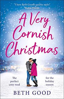 Read EPUB KINDLE PDF EBOOK A Very Cornish Christmas by  Beth Good 🗸