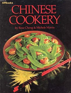 [GET] [EPUB KINDLE PDF EBOOK] Chinese Cookery by  Rose Cheng,Michele Morris,George deGennaro 📄