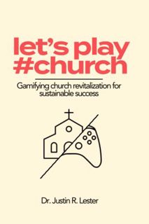 [Read] KINDLE PDF EBOOK EPUB Let's Play #Church: Gamify-ing Black Church Revitalization for Sustaina
