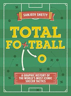 [VIEW] PDF EBOOK EPUB KINDLE Total Football - A graphic history of the world’s most iconic soccer ta