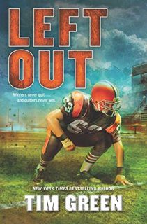 [GET] [EBOOK EPUB KINDLE PDF] Left Out by  Tim Green 📙