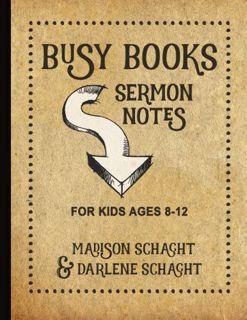 [VIEW] EPUB KINDLE PDF EBOOK Busy Books: Sermon Notes for Kids by  Madison Schacht &  Darlene Schach