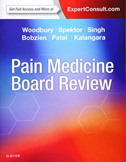 VIEW EBOOK EPUB KINDLE PDF Pain Medicine Board Review by  Anna Woodbury MD,Boris Spektor MD,Vinita S