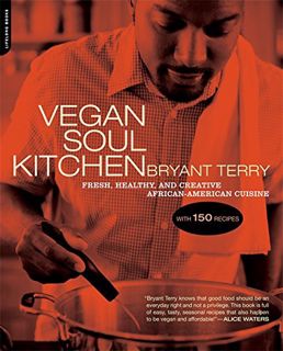 [Access] PDF EBOOK EPUB KINDLE Vegan Soul Kitchen: Fresh, Healthy, and Creative African-American Cui