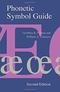 VIEW [KINDLE PDF EBOOK EPUB] Phonetic Symbol Guide by  Geoffrey K. Pullum &  William A. Ladusaw 📂