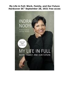 [READ] My Life in Full: Work, Family, and Our Future     Hardcover â€“ September 28, 2021 free