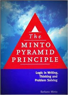 View EPUB KINDLE PDF EBOOK The Minto Pyramid Principle: Logic in Writing, Thinking, & Problem Solvin