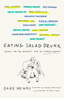 [VIEW] [PDF EBOOK EPUB KINDLE] Eating Salad Drunk: Haikus for the Burnout Age by Comedy Greats by  G