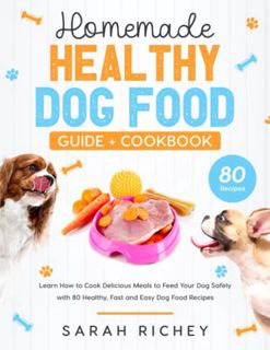 Read EBOOK EPUB KINDLE PDF Homemade Healthy Dog Food | Guide + Cookbook: [2 in 1] Learn How to Cook