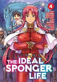 VIEW [KINDLE PDF EBOOK EPUB] The Ideal Sponger Life Vol. 4 by  Tsunehiko Watanabe,Neko Hinotsuki,Nek