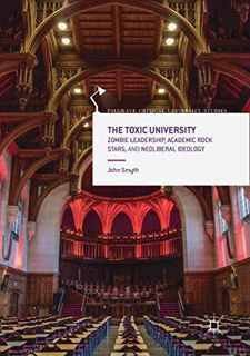 [Read] [EBOOK EPUB KINDLE PDF] The Toxic University: Zombie Leadership, Academic Rock Stars and Neol