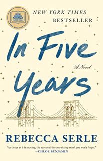 [VIEW] [KINDLE PDF EBOOK EPUB] In Five Years: A Novel by  Rebecca Serle 📝