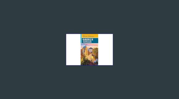 [PDF READ ONLINE] ✨ Rick Steves Greece: Athens & the Peloponnese (The Rick Steves' Greece) Full