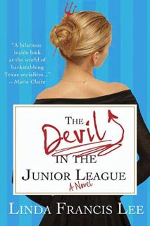 ACCESS PDF EBOOK EPUB KINDLE The Devil in the Junior League: A Novel by  Linda Francis Lee 🖌️