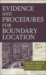 [VIEW] EPUB KINDLE PDF EBOOK Evidence and Procedures for Boundary Location by  Walter G. Robillard,D