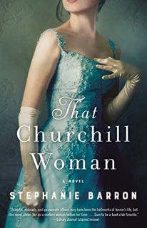 VIEW [KINDLE PDF EBOOK EPUB] That Churchill Woman: A Novel by  Stephanie Barron ✔️