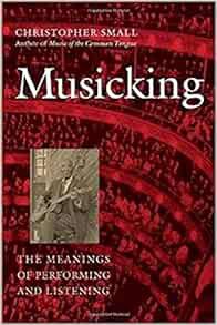 [VIEW] PDF EBOOK EPUB KINDLE Musicking: The Meanings of Performing and Listening (Music / Culture) b