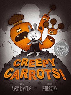 [VIEW] [EPUB KINDLE PDF EBOOK] Creepy Carrots! by  Aaron Reynolds &  Peter Brown 🗂️