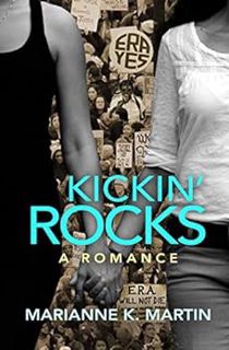 [Read] [EBOOK EPUB KINDLE PDF] Kickin' Rocks by Marianne K. Martin 🖌️