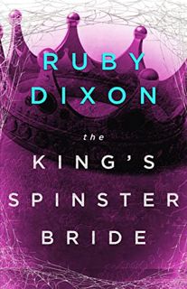 [Access] [EPUB KINDLE PDF EBOOK] The King's Spinster Bride by  Ruby Dixon 📑