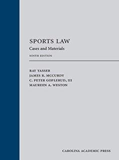 GET [EBOOK EPUB KINDLE PDF] Sports Law: Cases and Materials, Ninth Edition by  Ray Yasser,James R. M