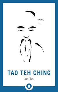 Read KINDLE PDF EBOOK EPUB Tao Teh Ching (Shambhala Pocket Library) by  Lao Tzu &  John C.H. Wu 📔