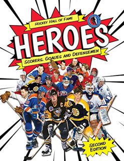 VIEW [PDF EBOOK EPUB KINDLE] Hockey Hall of Fame Heroes: Scorers, Goalies and Defensemen (Hockey Hal