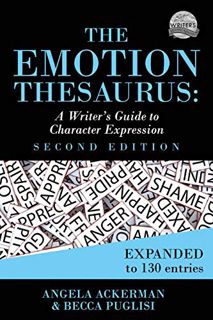 [Access] [EPUB KINDLE PDF EBOOK] The Emotion Thesaurus: A Writer's Guide to Character Expression (Se