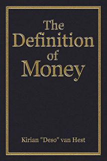 [Access] PDF EBOOK EPUB KINDLE The Definition of Money (The Economic Definitions Book 1) by  Kirian