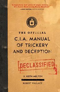[View] EPUB KINDLE PDF EBOOK The Official CIA Manual of Trickery and Deception by  H. Keith Melton &