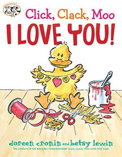 [ACCESS] EPUB KINDLE PDF EBOOK Click, Clack, Moo I Love You! (A Click Clack Book) by  Doreen Cronin