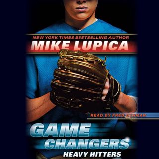 [GET] [EBOOK EPUB KINDLE PDF] Heavy Hitters: Game Changers, Book 3 by  Mike Lupica,Fred Berman,Inc.